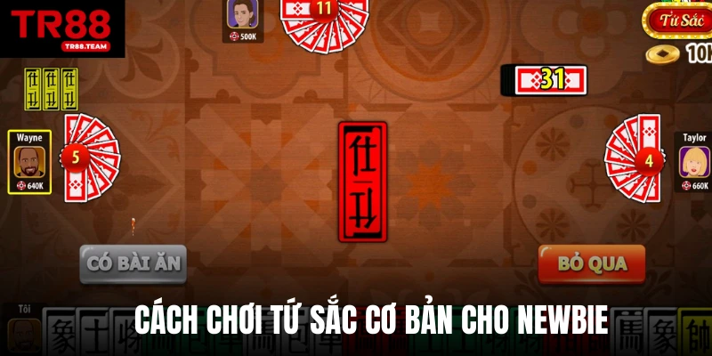 Cách chơi tứ sắc cơ bản cho newbie