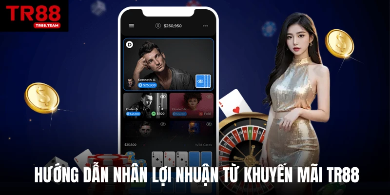 Hướng dẫn nhân lời từ khuyến mãi TR88